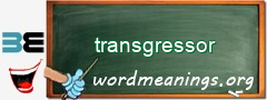 WordMeaning blackboard for transgressor